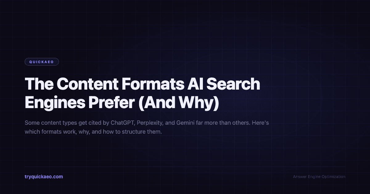The Content Formats AI Search Engines Prefer (And Why)