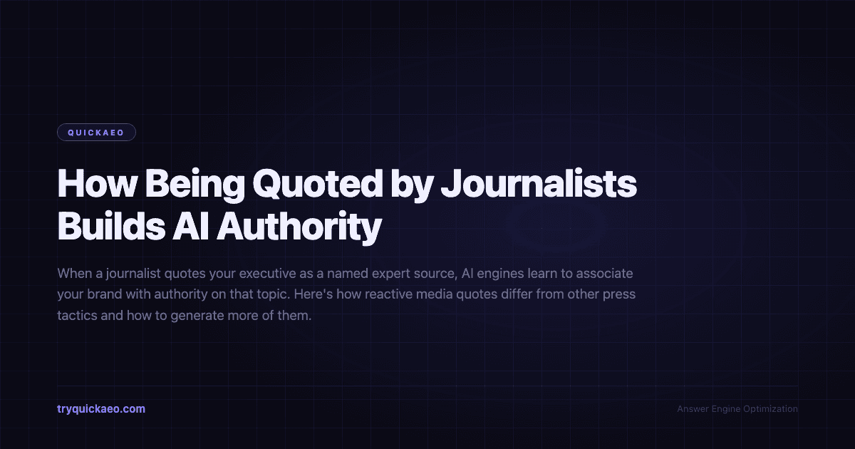 How Being Quoted by Journalists Builds AI Authority