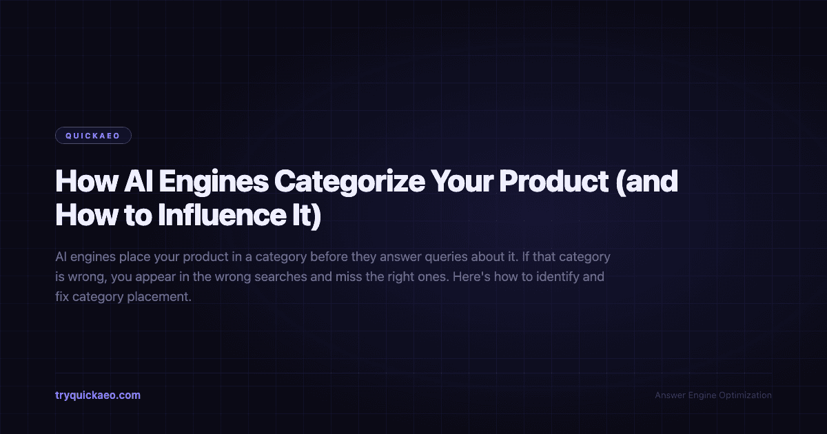 How AI Engines Categorize Your Product (and How to Influence It)