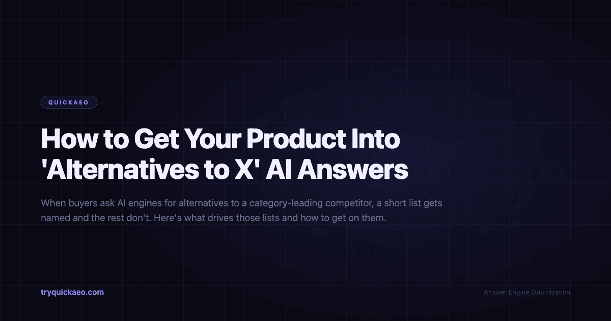 How to Get Your Product Into 'Alternatives to X' AI Answers