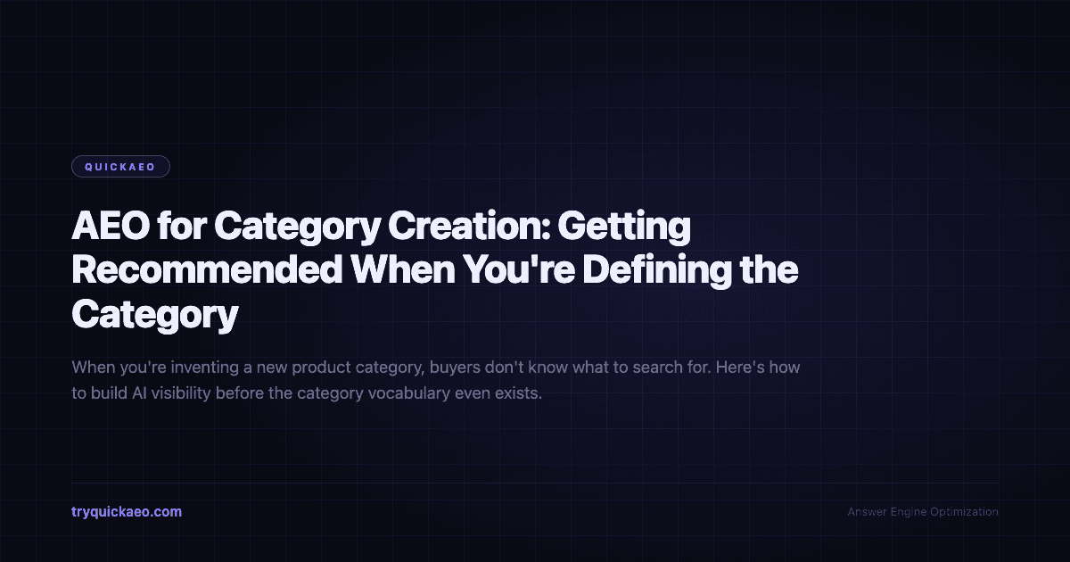 AEO for Category Creation: Getting Recommended When You're Defining the Category