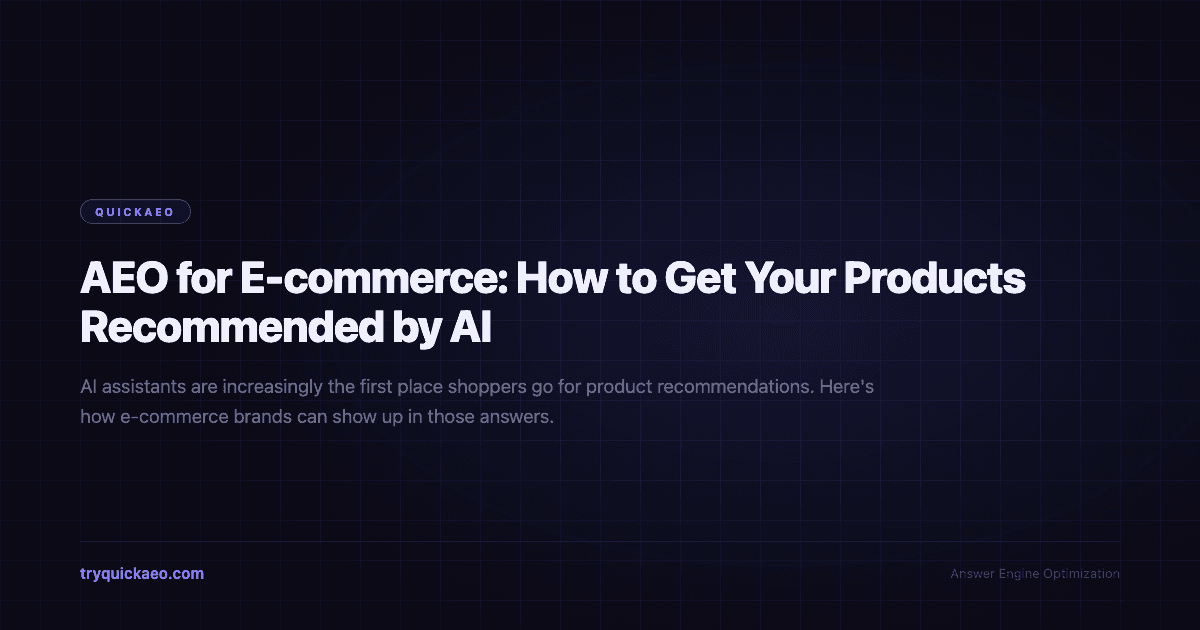 AEO for E-commerce: How to Get Your Products Recommended by AI