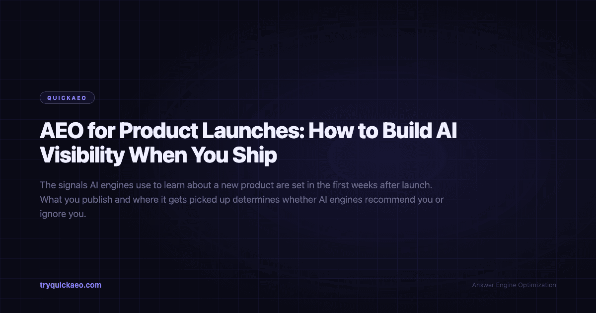 AEO for Product Launches: How to Build AI Visibility When You Ship