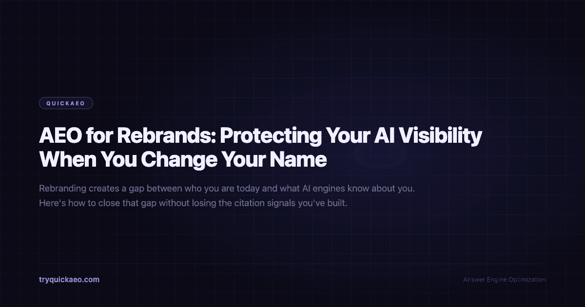 AEO for Rebrands: Protecting Your AI Visibility When You Change Your Name