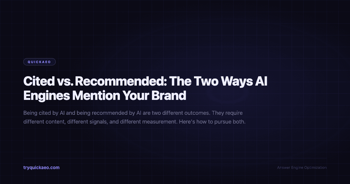 Cited vs. Recommended: The Two Ways AI Engines Mention Your Brand