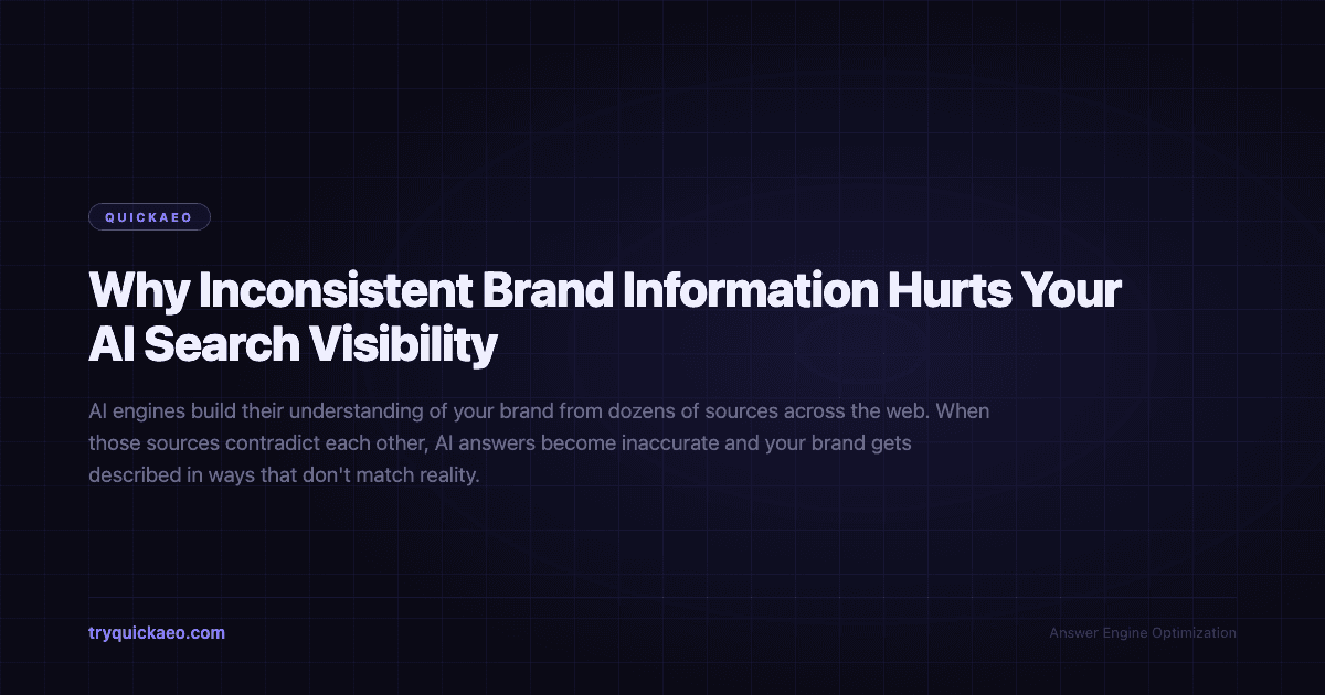 Why Inconsistent Brand Information Hurts Your AI Search Visibility