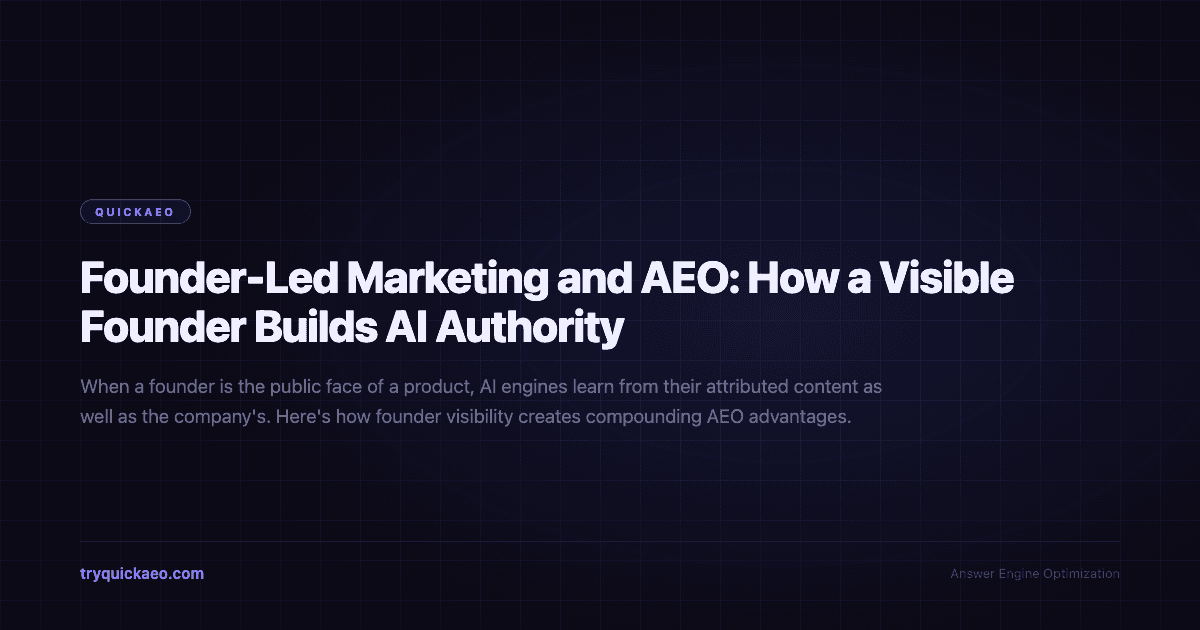 Founder-Led Marketing and AEO: How a Visible Founder Builds AI Authority