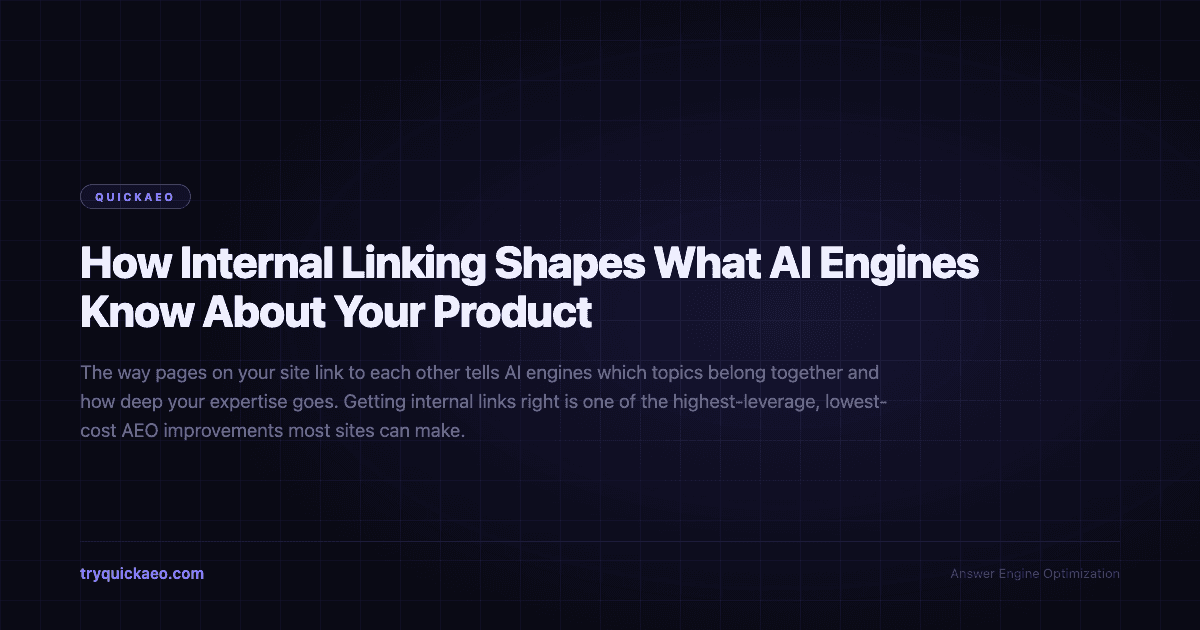 How Internal Linking Shapes What AI Engines Know About Your Product