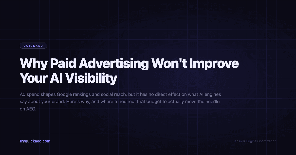 Why Paid Advertising Won't Improve Your AI Visibility