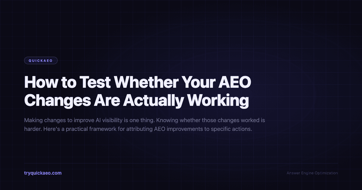 How to Test Whether Your AEO Changes Are Actually Working